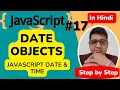 JavaScript Date Objects JavaScript Date Time JavaScript Tutorial Step by step in Hindi