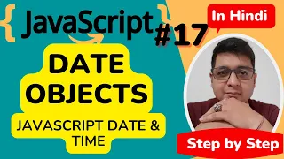 JavaScript Date Objects JavaScript Date Time JavaScript Tutorial Step by step in Hindi