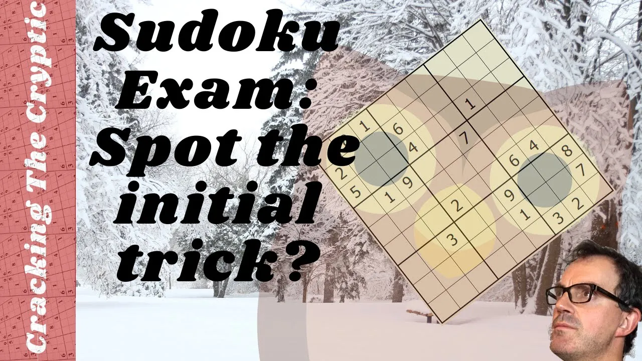 Sudoku Exam:  Spot The Initial Trick?