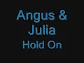 Angus & Julia Stone - Hold On