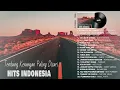 Download Lagu TEMBANG KENANGAN PALING DICARI HITS INDONESIA-LAGU KENANGAN TERBAIK SEPANJANG MASA