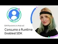 Consume a Runtime-Enabled SDK