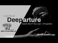 Deeparture - Catch Me If You Can + Propellor (Extended Mix)