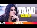 Download Lagu Yaad (Full Audio Song) | Kaur B | Latest Punjabi Song 2018 | Speed Records