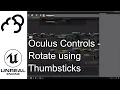 Unreal Engine 4 - Oculus Rift VR Controls Rotate with Thumb Stick