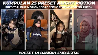 Download KUMPULAN 25 PRESET BASE ALIGHT MOTION JEDAG JEDUG TERBARU 2024 DIBAWAH 5MB MP3