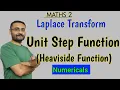 Unit Step Function Heaviside Function Problems Laplace Transform Maths
