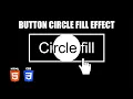 Button Circle Fill Hover Effect HTML CSS Tutorial