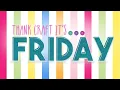 Download Lagu Thank Craft It's Friday