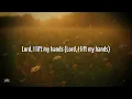 Forrest Frank - LIFT MY HANDS (lyrics)