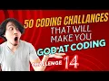 Challenge 50 Coding Challenges That Will Make You a Coding God Barfa Sir