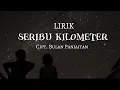 Download Lagu LIRIK SERIBU KILOMETER | COVER. ARUL GURNING| CIPT. BULAN PANJAITAN