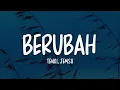 Lagu Tenxi, Jemsii - Berubah (Lirik Lagu)
