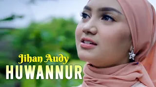 Download Huwannur - Jihan Audy  (Official Music Video) MP3