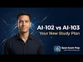 Microsoft AI-102 vs AI-103 How to Update Your Azure AI Study Plan for 2026