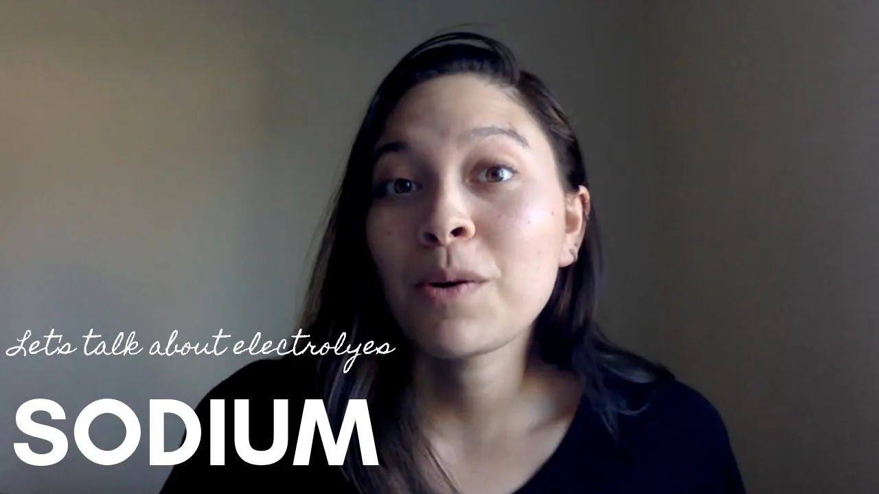 Let's Talk About Electrolytes: Sodium