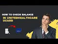 How to Check Your Balance on UnitedHealthcare UCard Instant Methods 2026