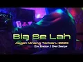 Download Lagu Bia Se Lah_Joget Remix Minang Terbaru 2023_Rizal Remixser X Brian Remixser