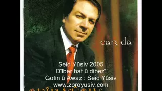 Seîd Yûsiv Dîlber Hat û Dibezî 2005 سعيد يوسف ديلبرهات ودبزي 