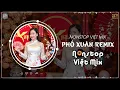 Download Lagu PHỐ XUÂN Remix | Mashup Nhạc Tết Remix Nghe Là Thấy Tết | Nonstop Nhạc Tết Remix 2025