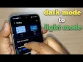 dark mode to light mode change change of dark mode to light mode on samsung galaxy phone