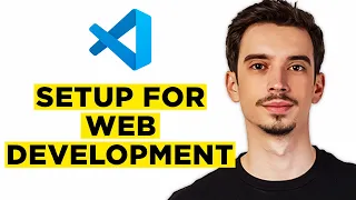 How To Setup Visual Studio Code For Web Development 2026 - Complete Guide