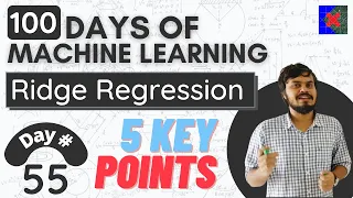 5 Key Points - Ridge Regression Part 4 Regularized Linear Models