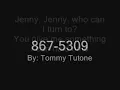 867 5309 (Jenny) lyrics on screen :)