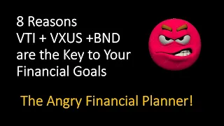 8 Reasons VTI VXUS BND Should be Your Primary Investments