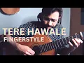 Lagu Tere Hawaale (Arijit Singh)  - Fingerstyle Guitar Cover - Zeeshan Iqbal