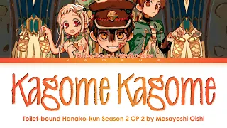 Toilet Bound Hanako Kun Season 2 Opening 2 FULL Kagome Kagome By Masayoshi Oishi Lyrics 