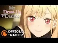 Download Lagu My Dress-Up Darling | OFFICIAL TRAILER