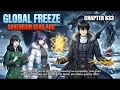 Global Freeze Chapters 831 832 833 834 Summary Compilation