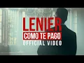 Download Lagu Lenier - Como Te Pago (Official Video)