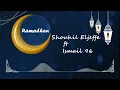Download Lagu Shouhil Eljeffe ft Ismail 96 -  Ramadhan  (Official Audio)