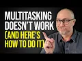 How to Multitask Like a Badass
