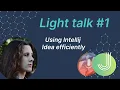 Java Programming Using Intellij Idea efficiently MJC Light talk 1