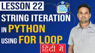 String iteration in python using for loop Python Tutorial Lesson 22