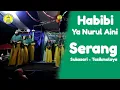 Download Lagu Hibibi Ya Nurul Aini | Qasidah Rebana | Serang - Sukasari, Tasikmalaya