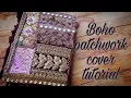 boho patch work junk journal cover tutorial boho needs junk journal cover ideas
