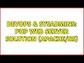 DevOps SysAdmins PHP Web Server Solution