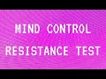 Mind Control Resistance Test
