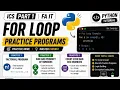 For Loop Practice Programs Python ICS Part 1 FA IT Python Tutorial