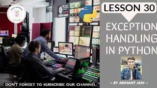 30 Exception Handling in Python Python Tutorial By Arihant Jain Study Material