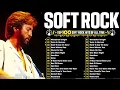 Download Lagu Eric Clapton, Phil Collins, Rod Stewart, Michael Bolton - Soft Rock 70s 80s 90s Greatest Hits