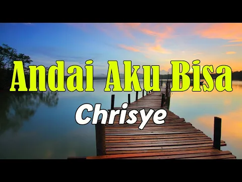 Download MP3 Chrisye - Andai Aku Bisa ( Lirik )