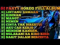 Download Lagu DJ LINTANG ASMORO X KISINAN FULL ALBUM DJ JAWA STYLE PARTY HOREG GLERR DJ SAKIT DALAM BERCINTA