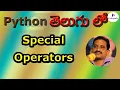 Special Operators in Python Membership Idendity Operators in Python