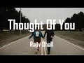 Download Lagu Rajiv Dhall - Thought Of You (Lyrics)