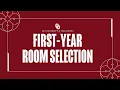 Room Selection Walkthrough 2026-2027